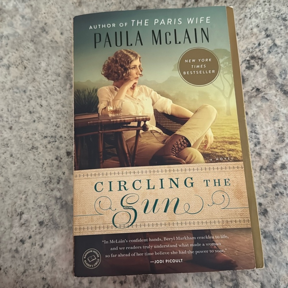 Circling the Sun by Paula McLain